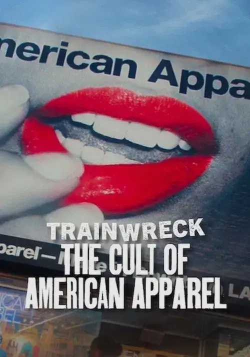 Trainwreck: The Cult of American Apparel